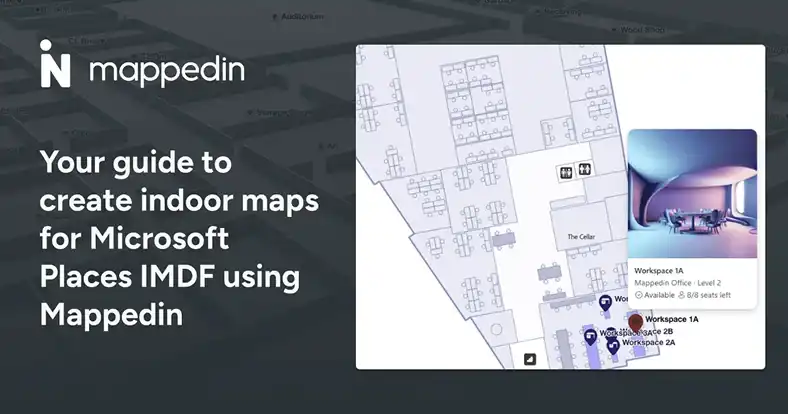 Your guide to create indoor maps for Microsoft Places using Mappedin tile card