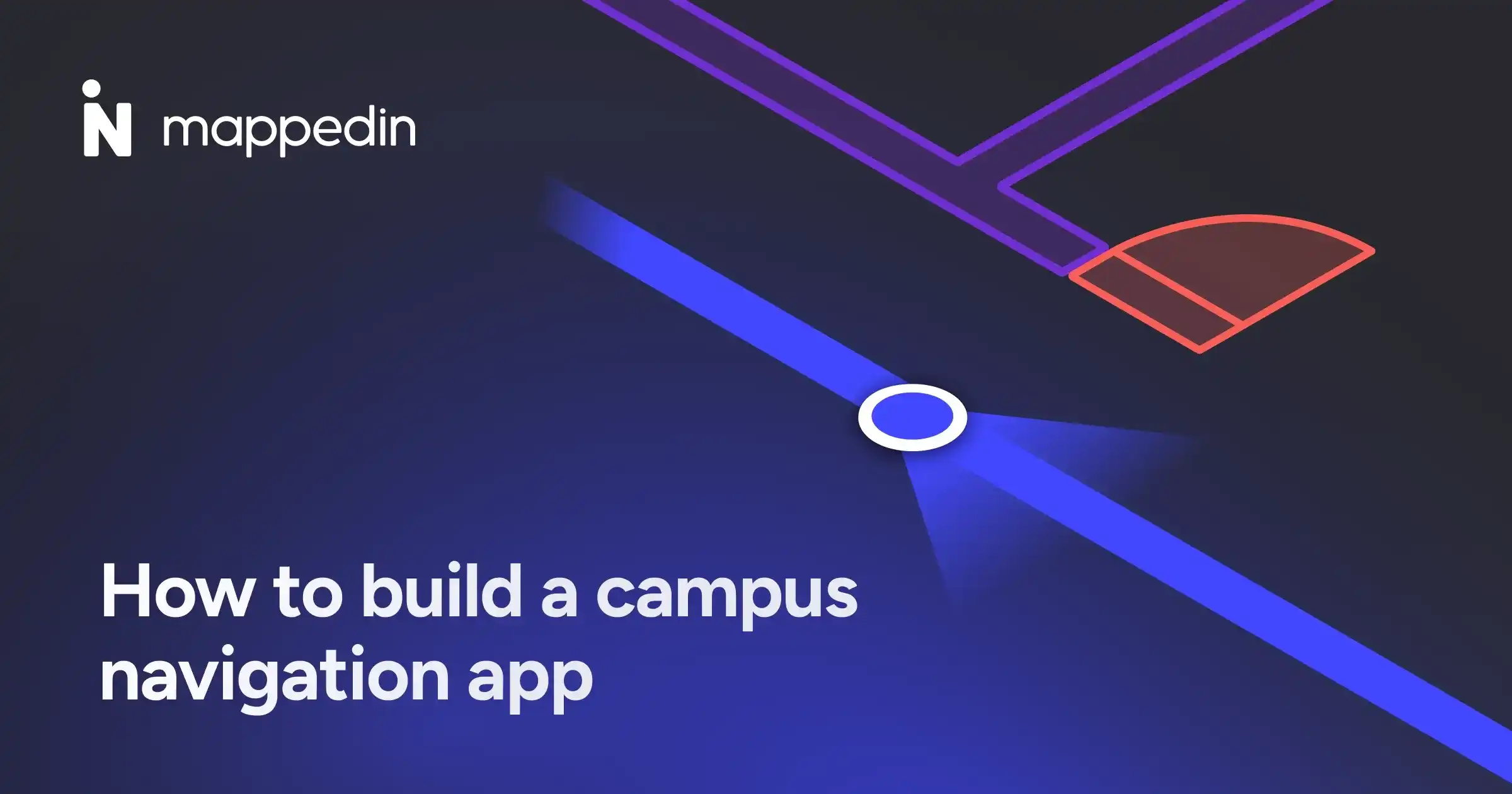 How to build a campus navigation app students use