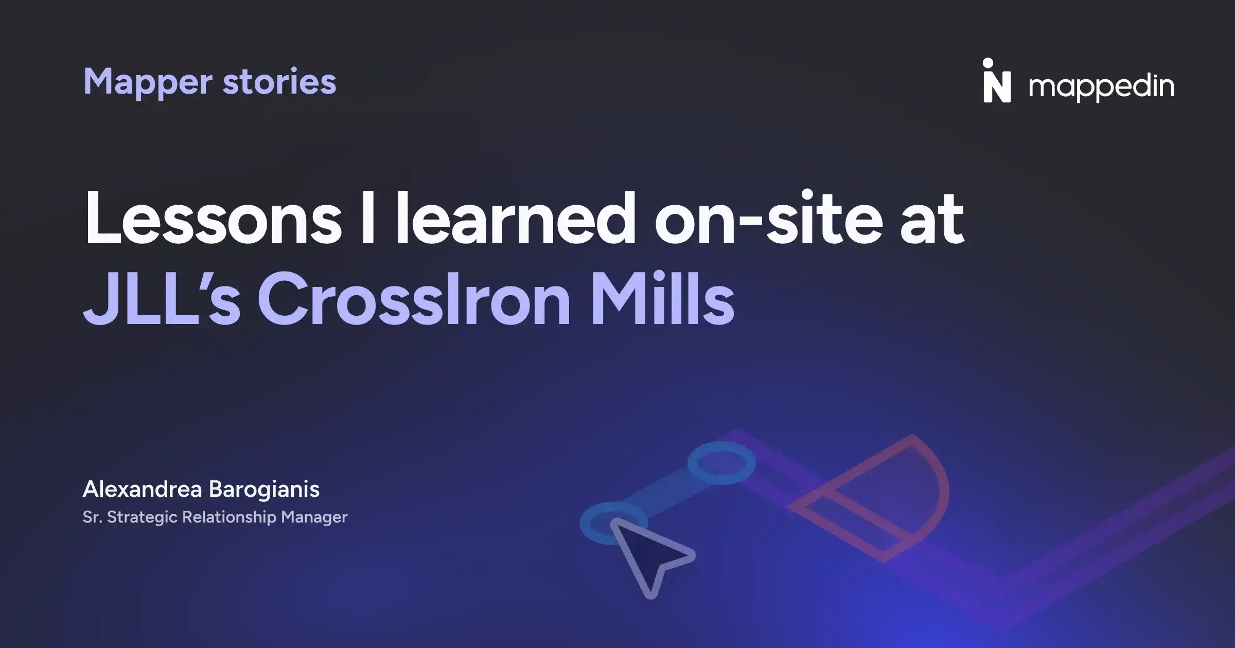 Lessons I learned on-site at JLL’s CrossIron Mills
