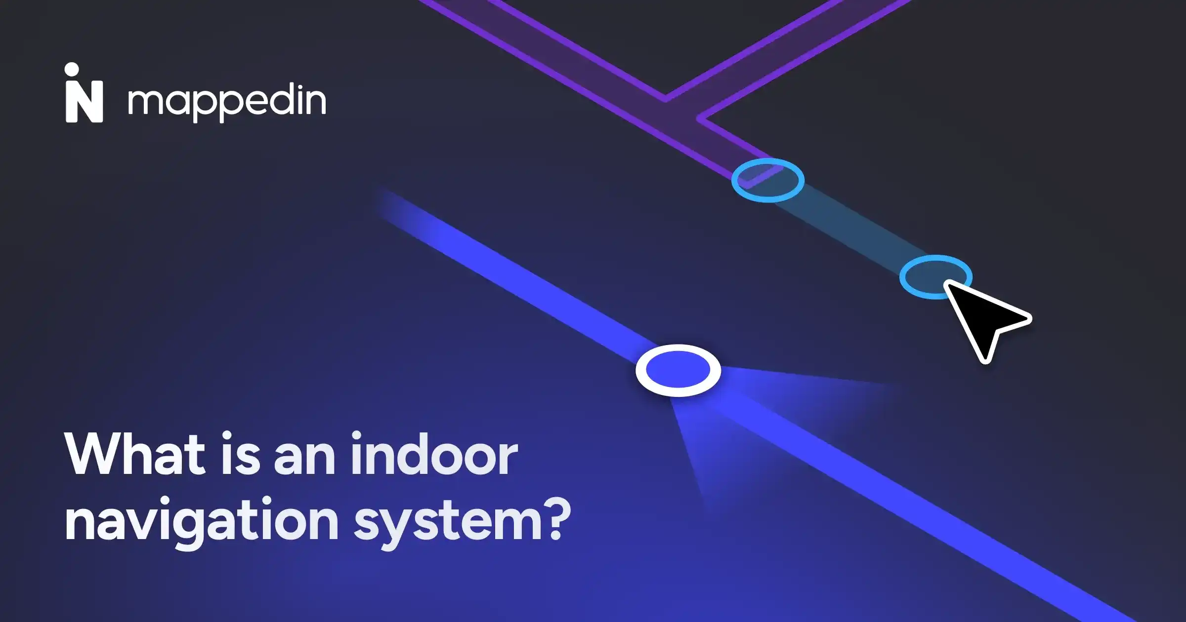 What is an indoor navigation system